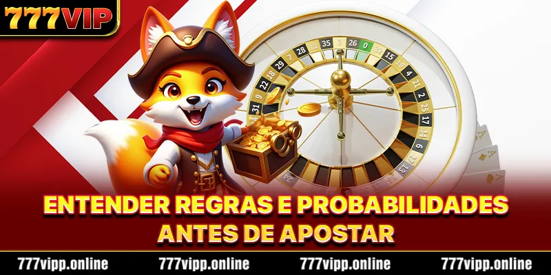 Entender regras e probabilidades antes de apostar