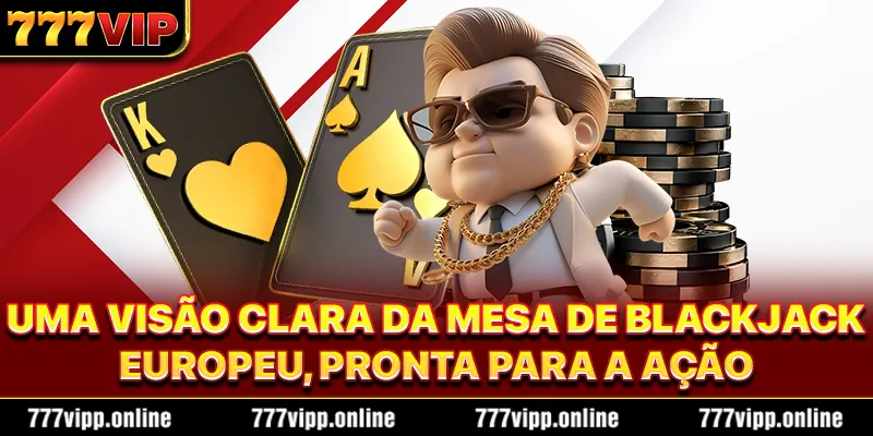 Uma visão clara da mesa de Blackjack Europeu, pronta para a ação